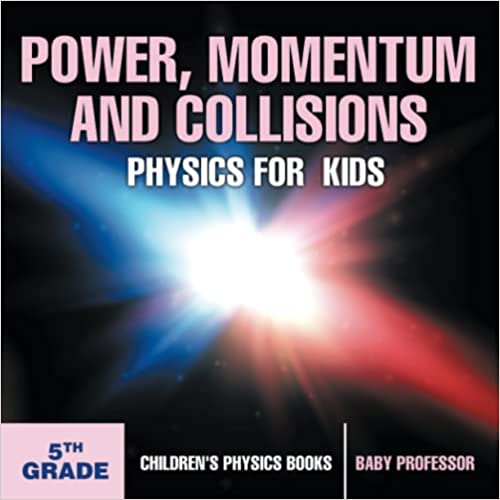Физика за деца: Момент и сблъсъци